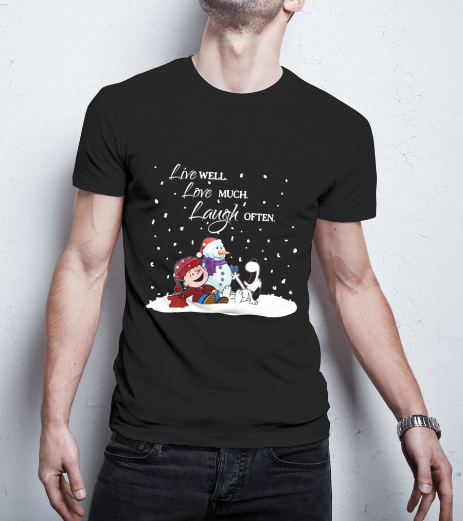 Live Well Love Much Laugh Often Snoopy Peanuts Winter Snowman T-Shirt