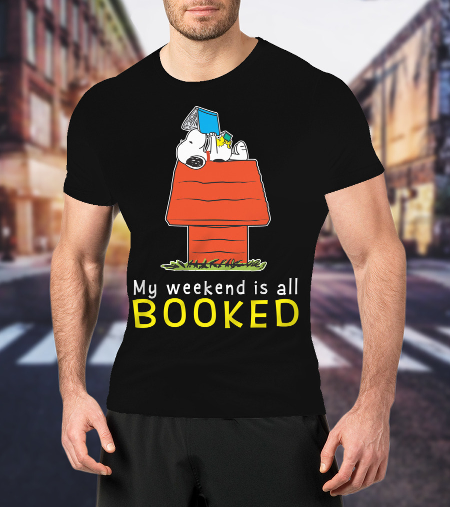 Snoopy My Weekend Is All Booked Peanuts Movie Doghouse Reading T-Shirt