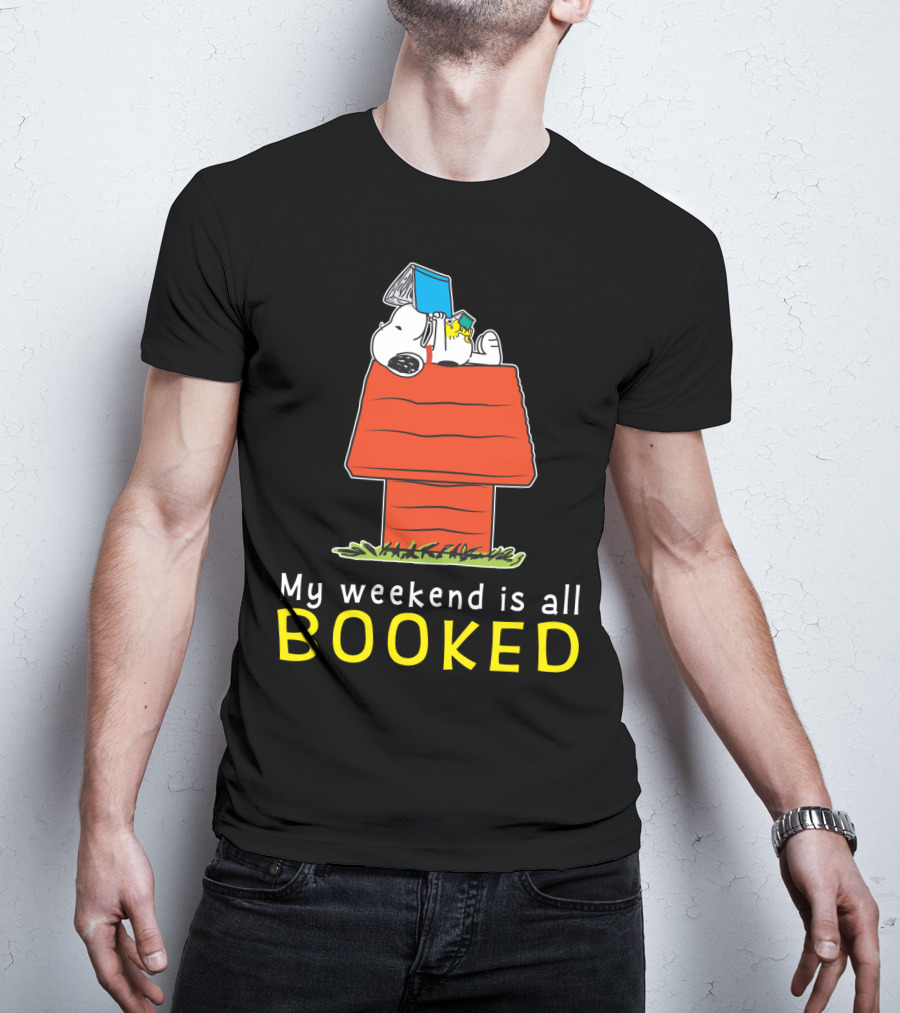 Snoopy My Weekend Is All Booked Peanuts Movie Doghouse Reading T-Shirt