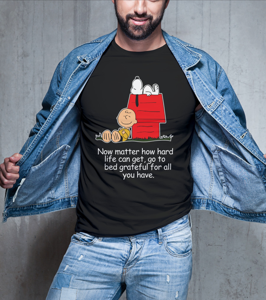 No Matter How Hard Life Can Get Grateful Snoopy Peanuts Movie T-Shirt