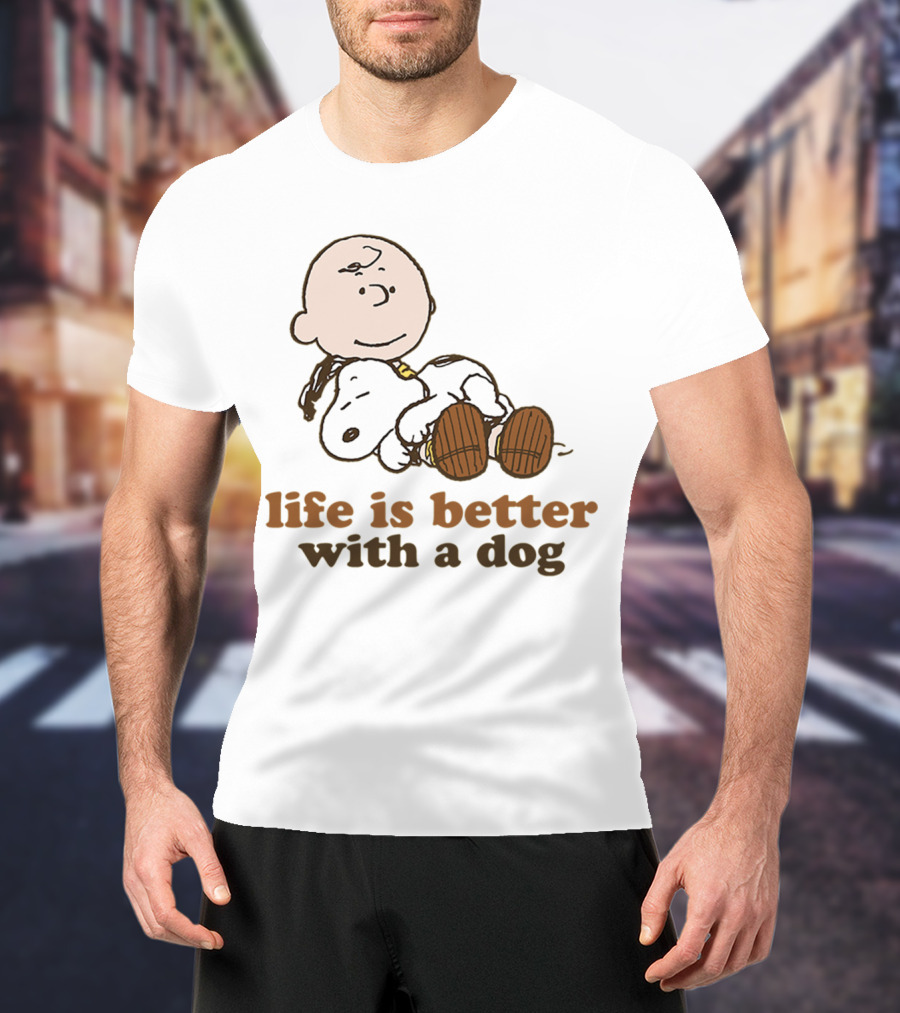 Life Is Better With A Dog Snoopy Charlie Brown Peanuts T-Shirt