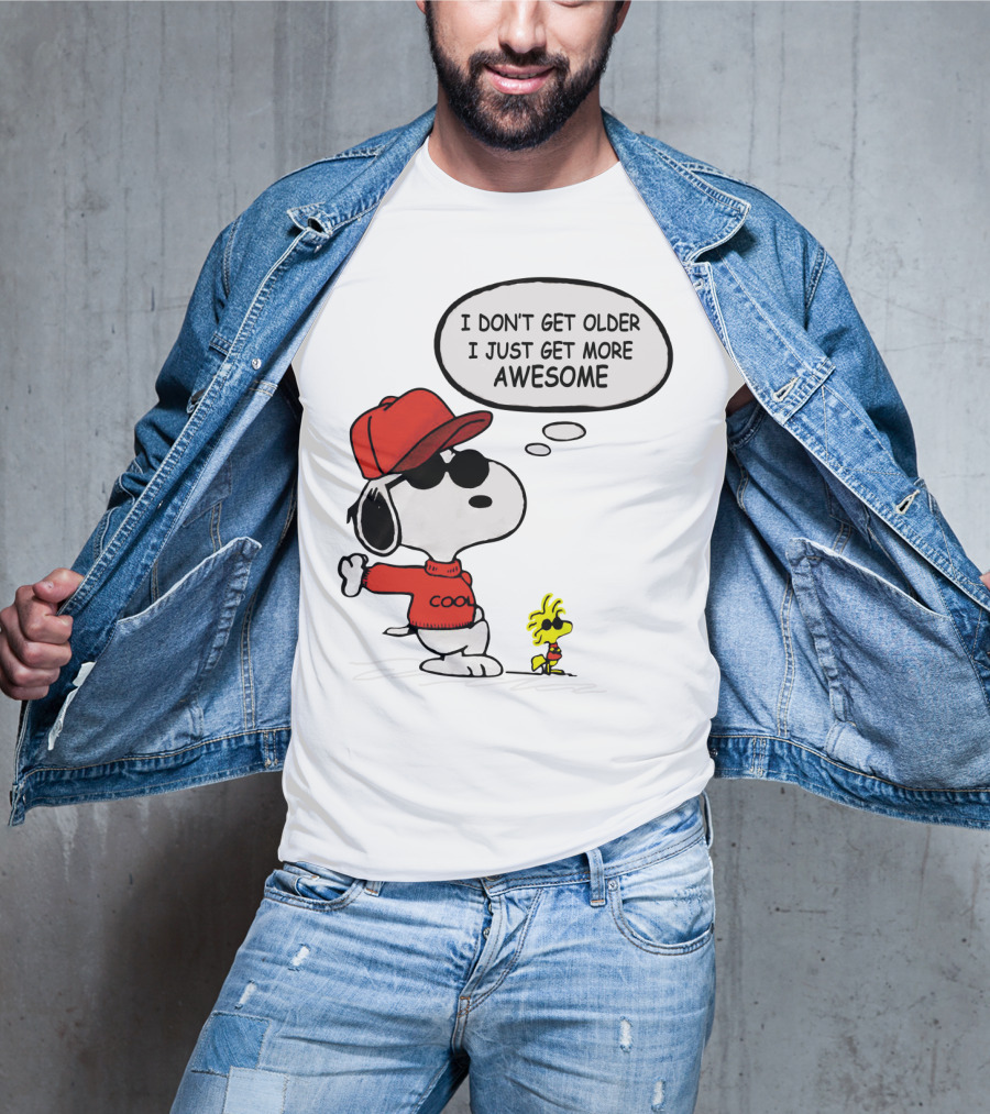 I Don't Get Older I Just Get More Awesome Cool Snoopy The Peanuts Movie T-Shirt