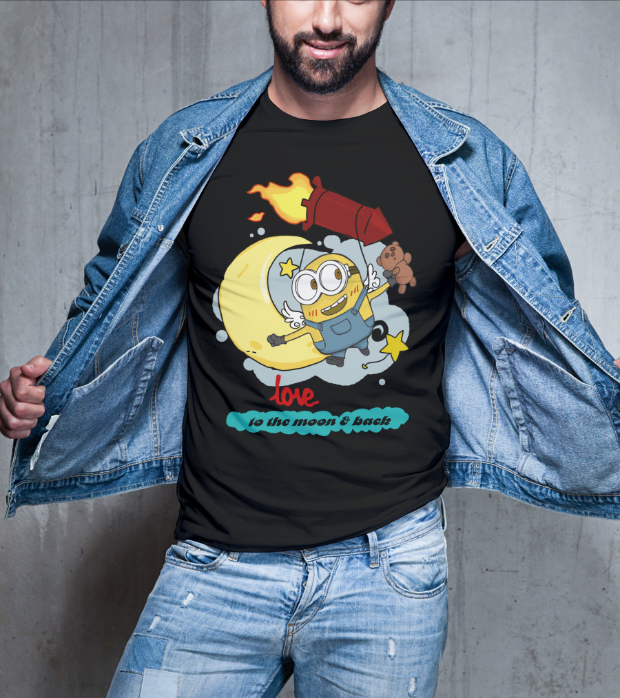 I Love You To The Moon And Back Minions Despicable Me Rocket Teddy Bear Moon Stars T-Shirt