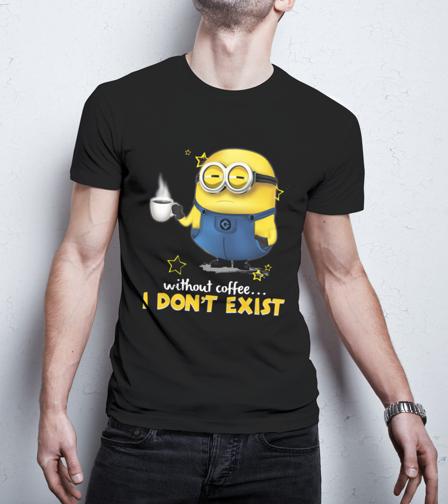 Without Coffee I Don't Exist Minion Holding Mug Despicable Me Stars T-Shirt