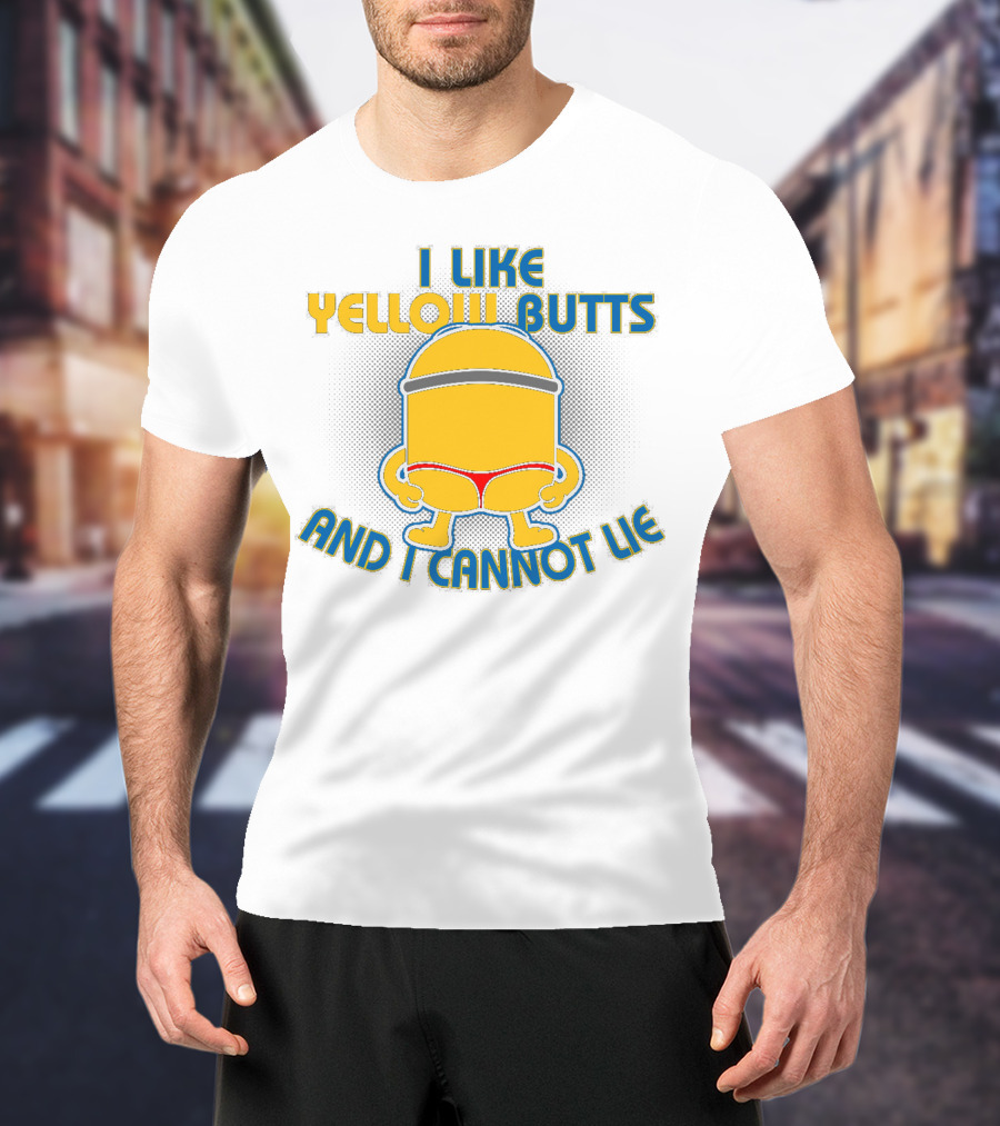 I Like Yellow Butts And I Cannot Lie Minions Despicable Me Iconic Phrase T-Shirt