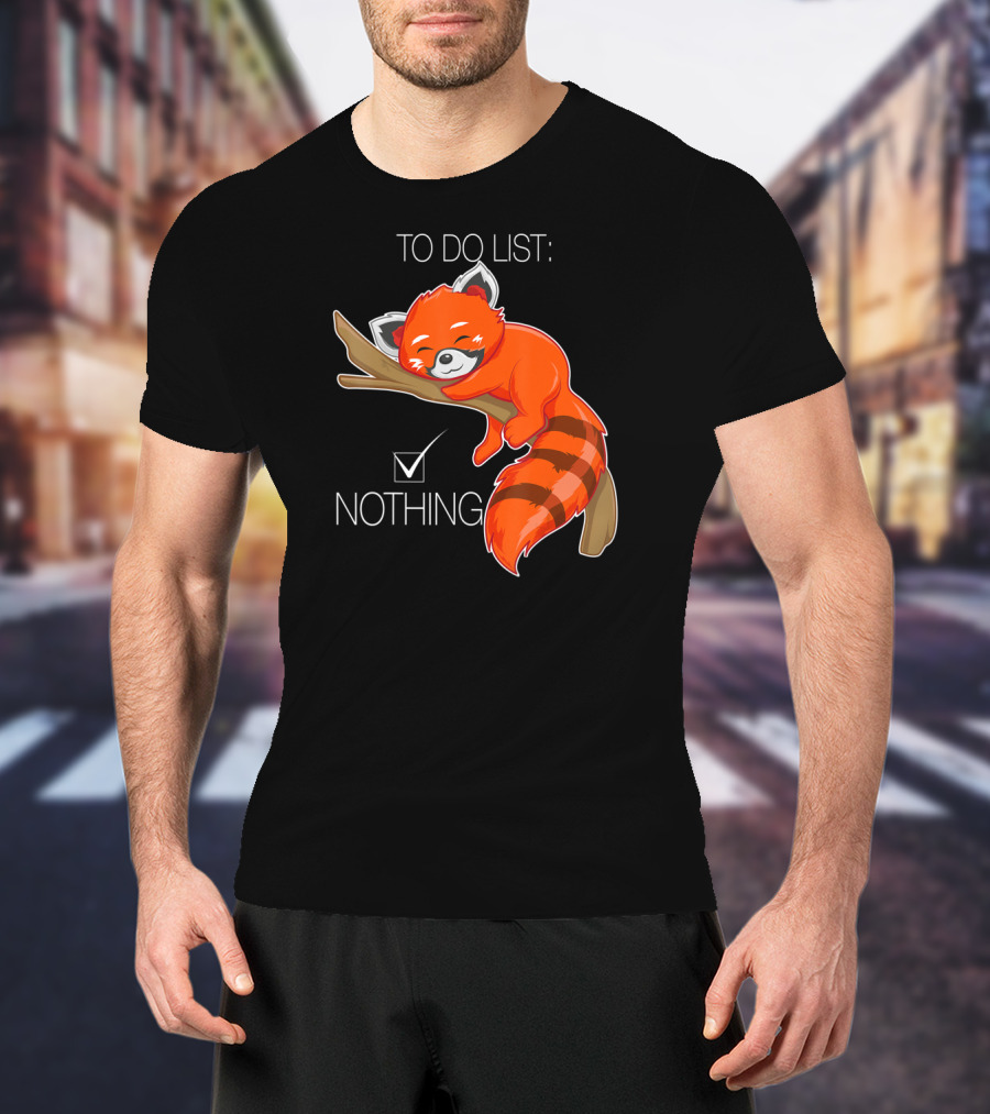 Red Panda To Do List Nothing Sleep Lazy Day T-Shirt