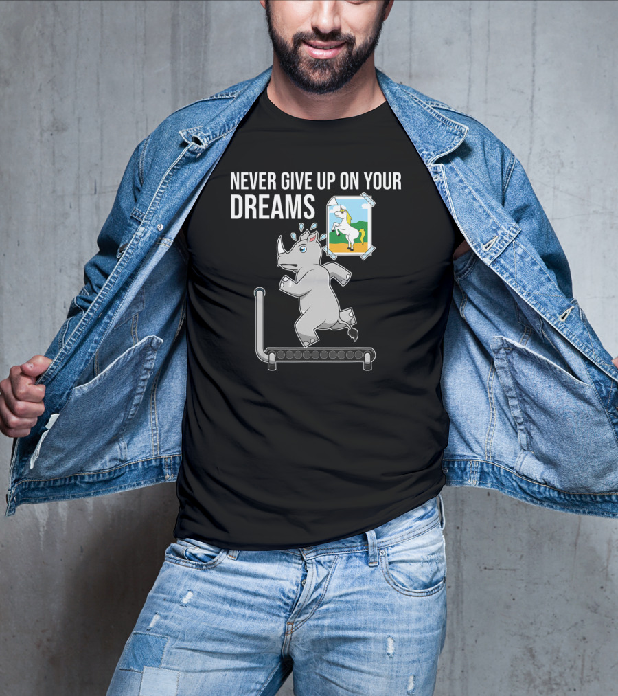 Never Give Up On Your Dreams Rhino Unicorn Treadmill Motivation T-Shirt