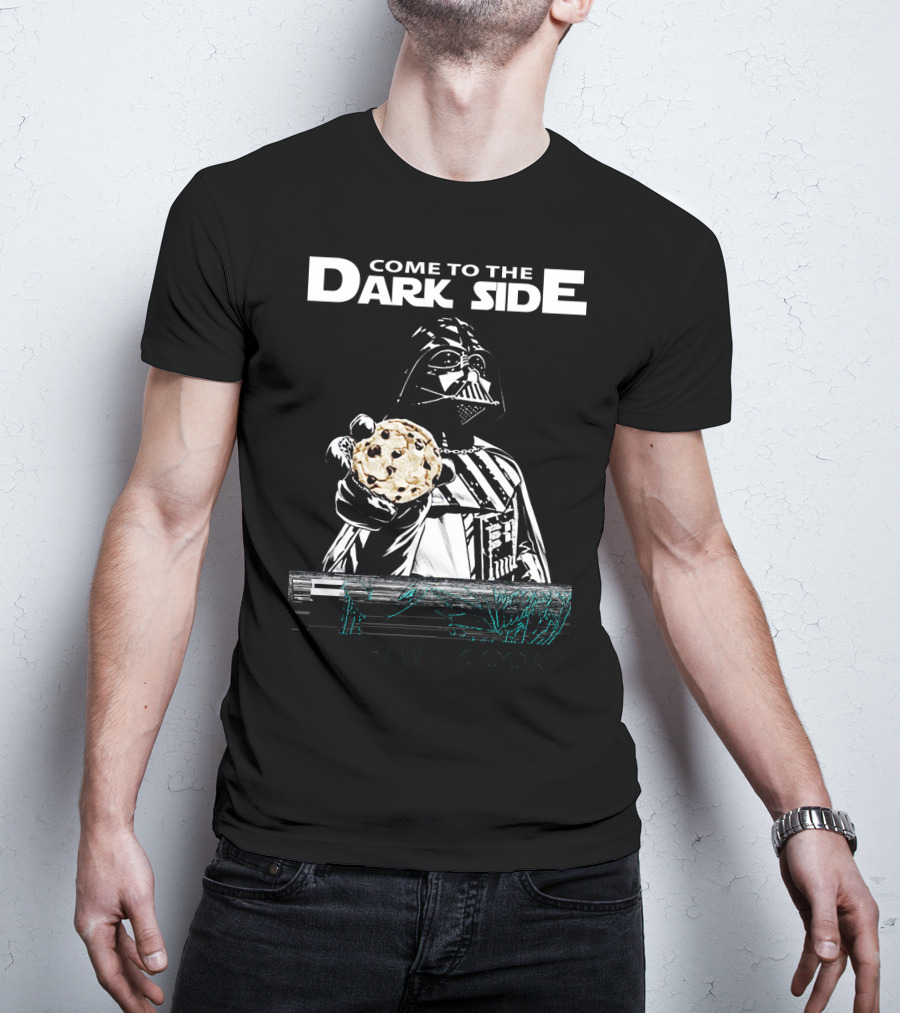 Come To The Dark Side We Have Cookies Darth Vader T-Shirt