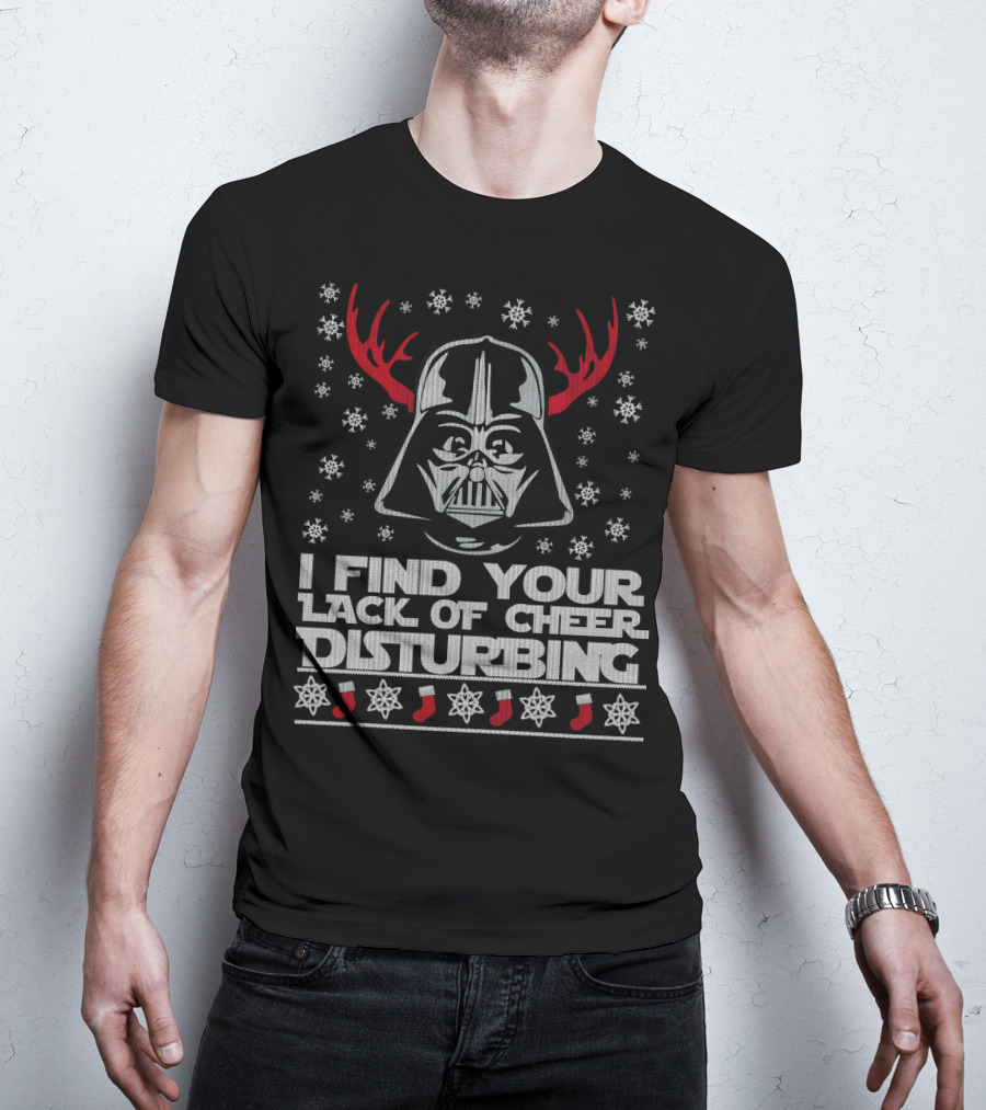 Darth Vader Ugly Christmas Sweater I Find Your Lack Of Cheer Disturbing Star Wars Snowflakes Reindeer Antlers T-Shirt