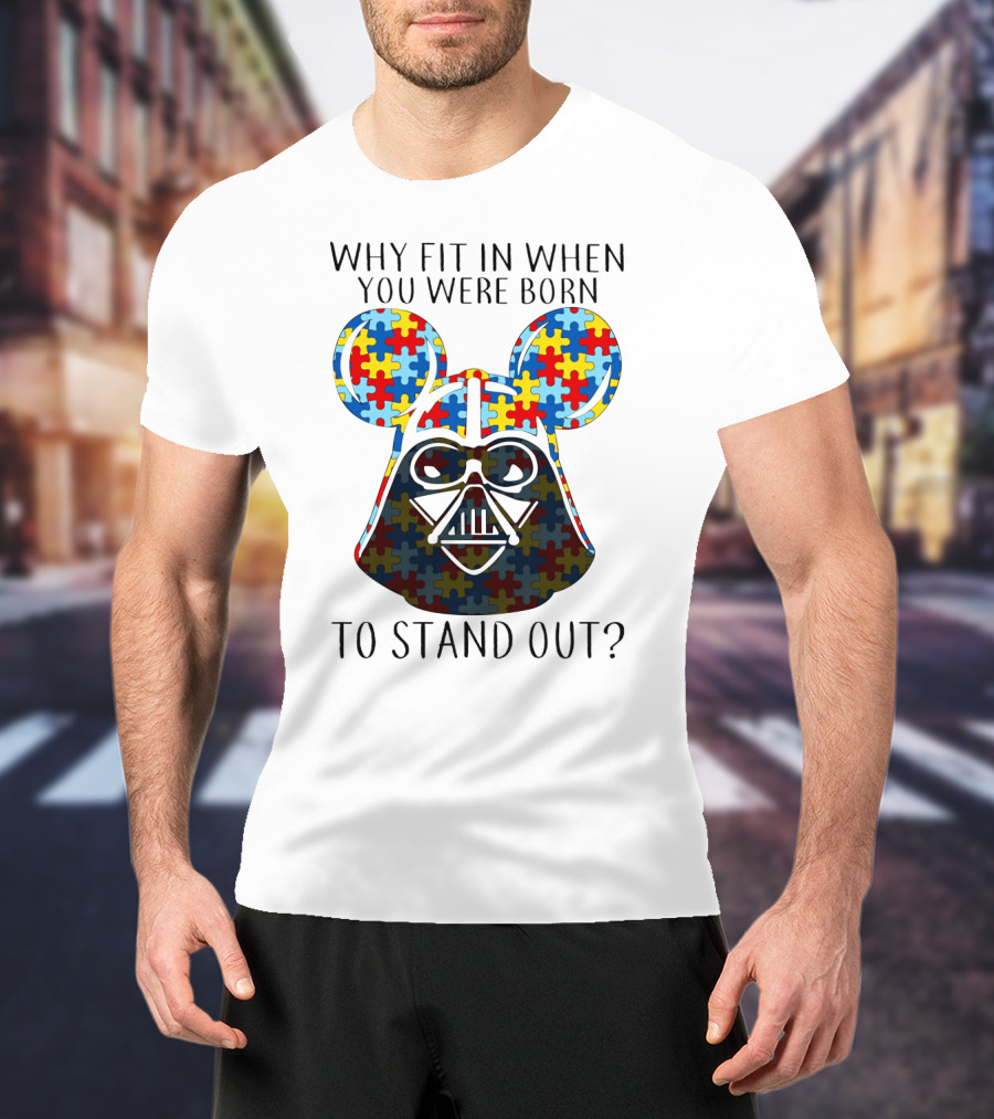 Why Fit In When You Were Born To Stand Out Darth Vader Puzzle Ears T-Shirt