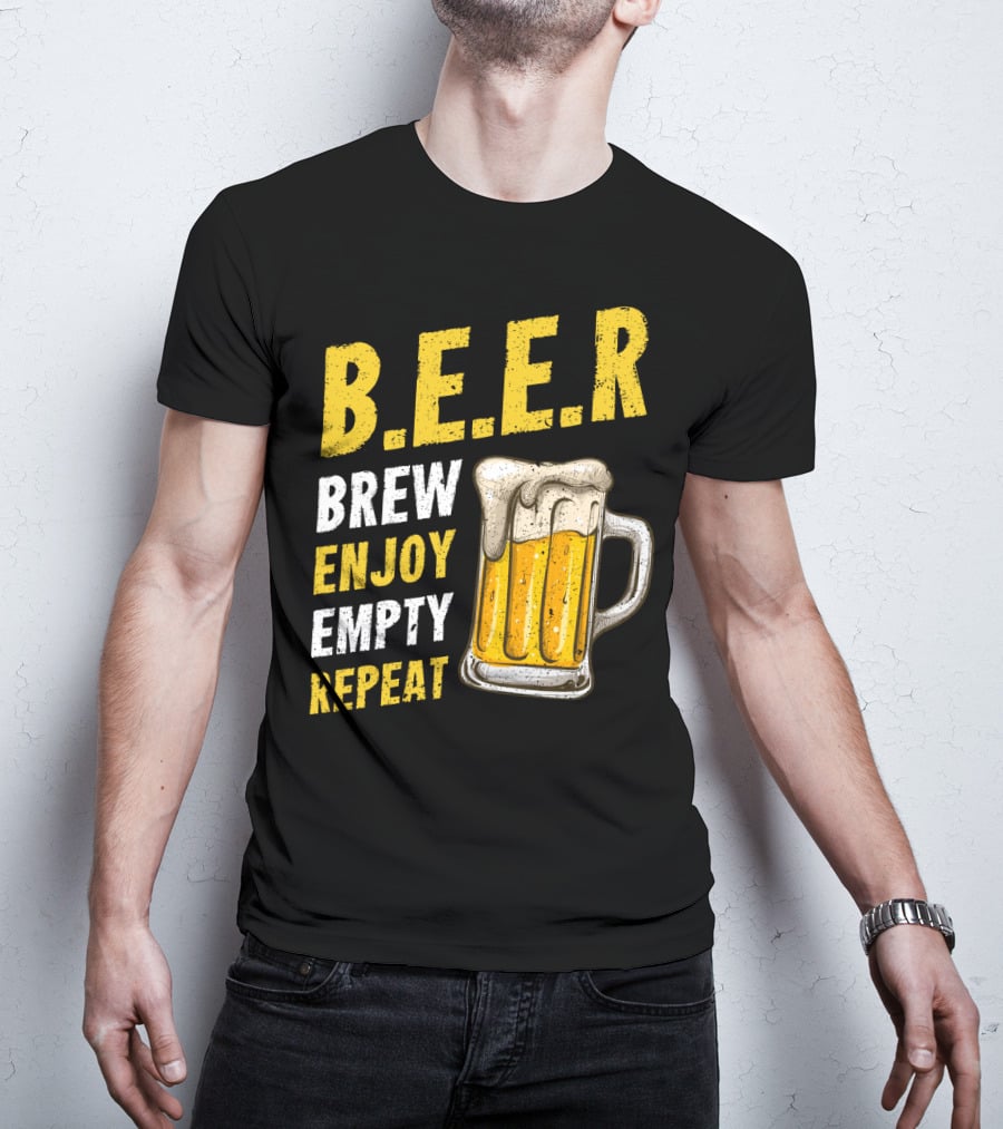 B.E.E.R Brew Enjoy Empty Repeat Funny Beer Lovers T-Shirt