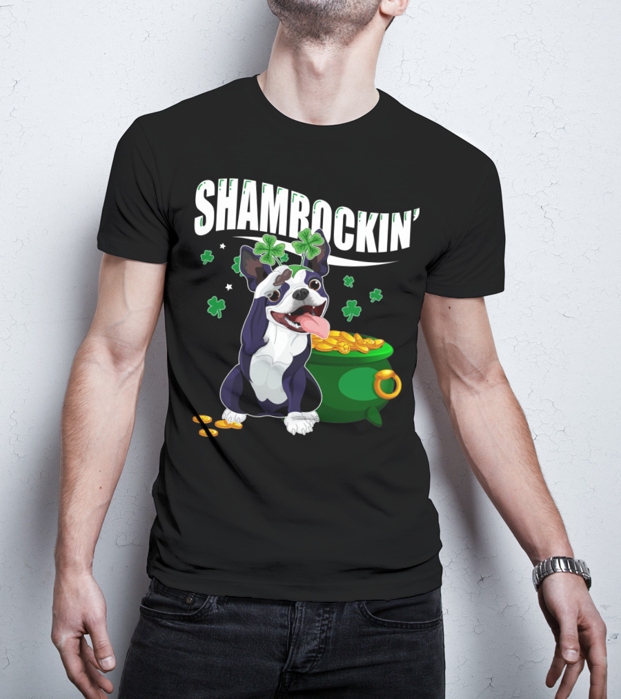 Shamrockin' Boston Terrier With Pot Of Gold And Clovers T-Shirt