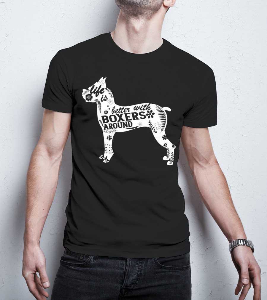 Life Is Better With Boxers Around Floral Dog Pawprint T-Shirt