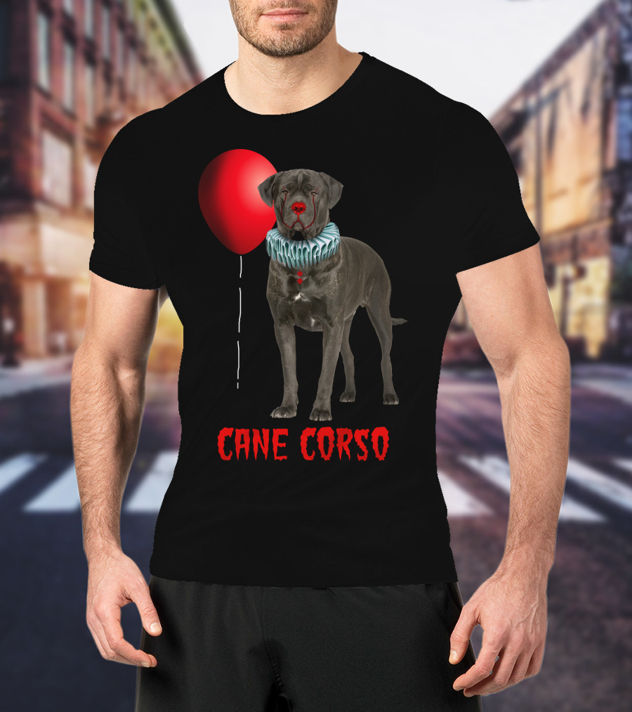 Cane Corso Horror Red Balloon Clown Costume T-Shirt