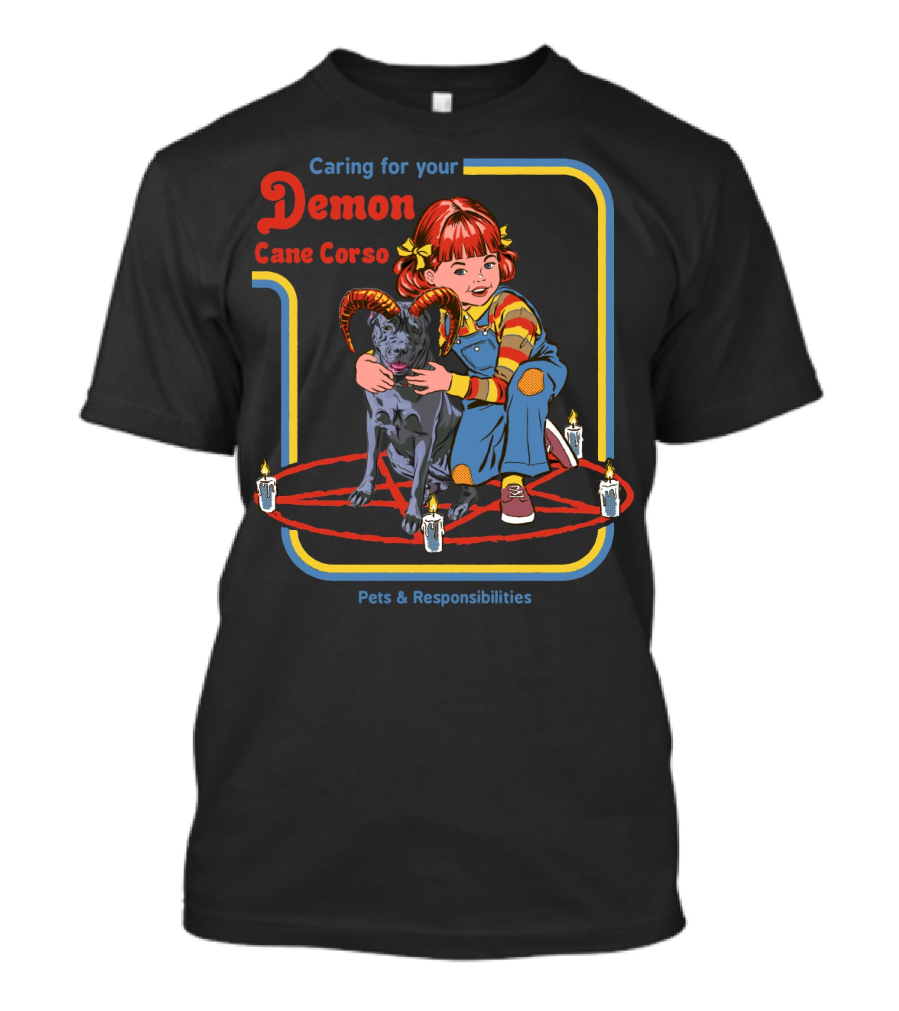 Caring For Your Demon Cane Corso Pets And Responsibilities T-Shirt