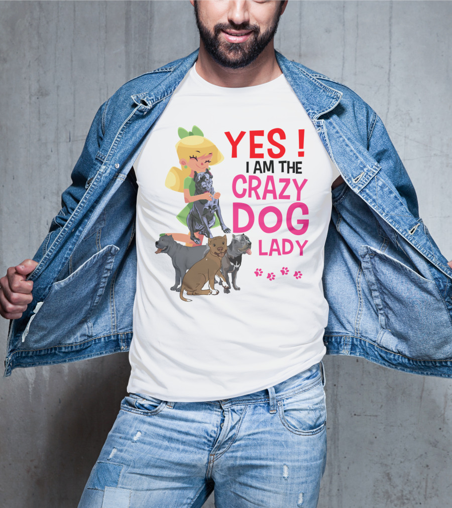 Yes I Am The Crazy Dog Lady T-Shirt