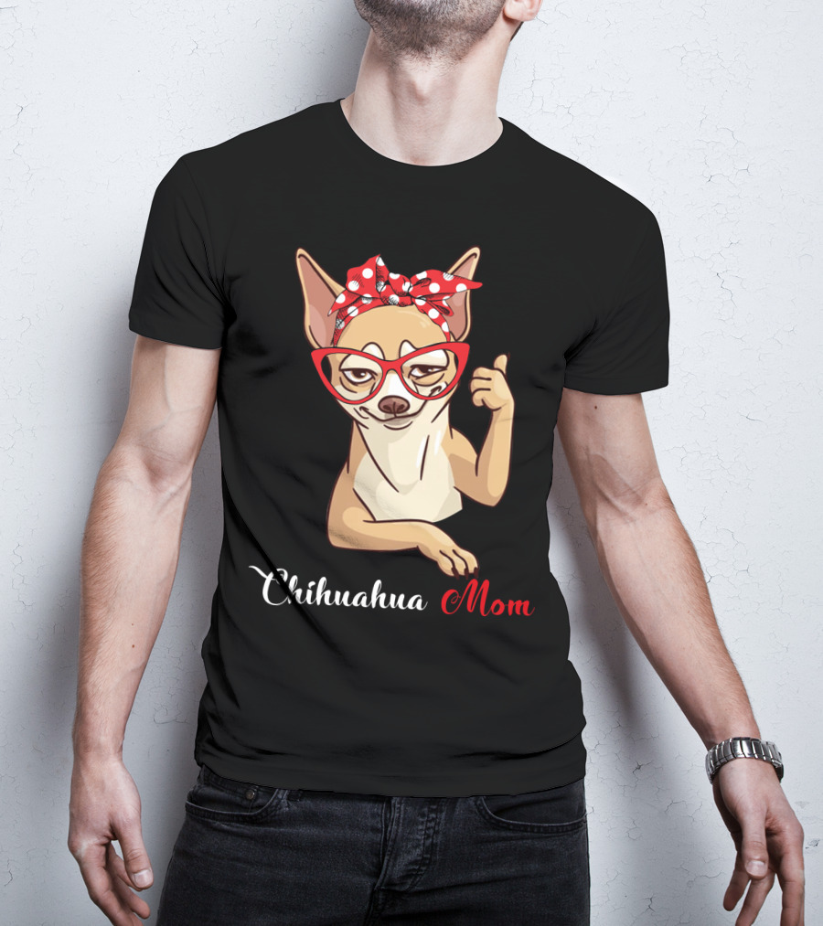 Chihuahua Mom T-Shirt