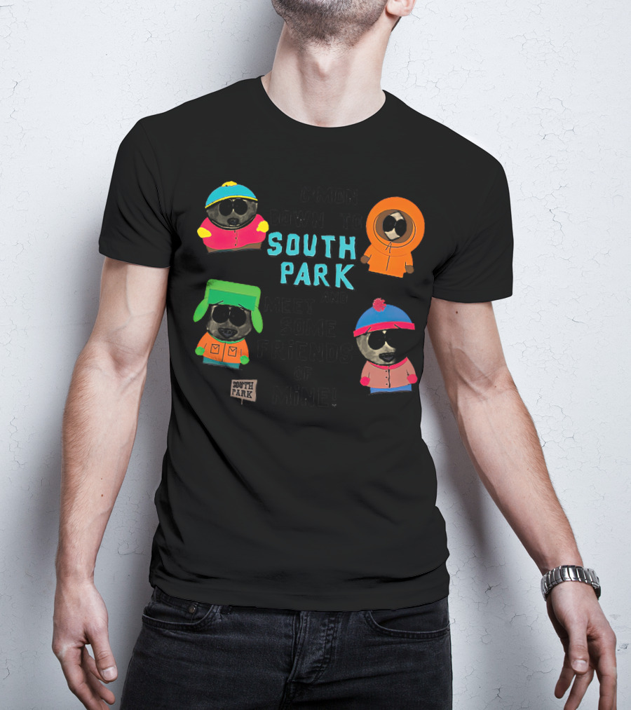 C'mon Down To South Park And Meet Some Friends Of Mine South Park Characters T-Shirt