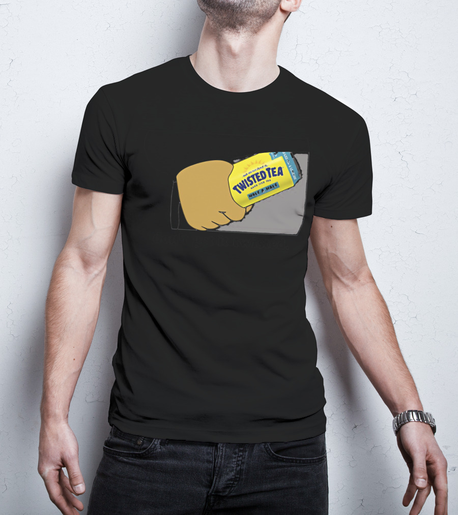 Twisted Tea Don't Get It Twisted Hand Can T-Shirt