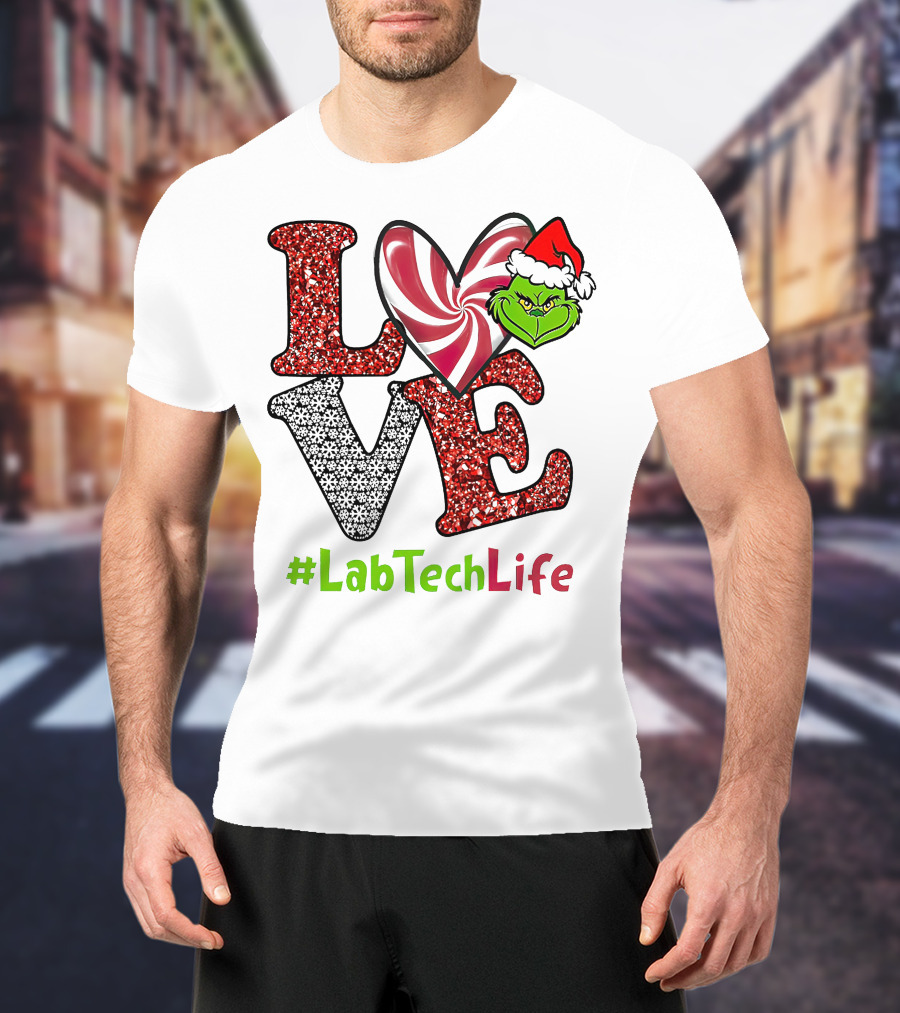 LOVE Grinch Heart #LabTechLife T-Shirt