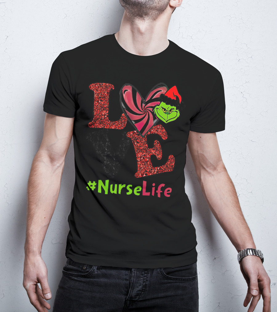 LOVE Grinch Heart #NurseLife T-Shirt