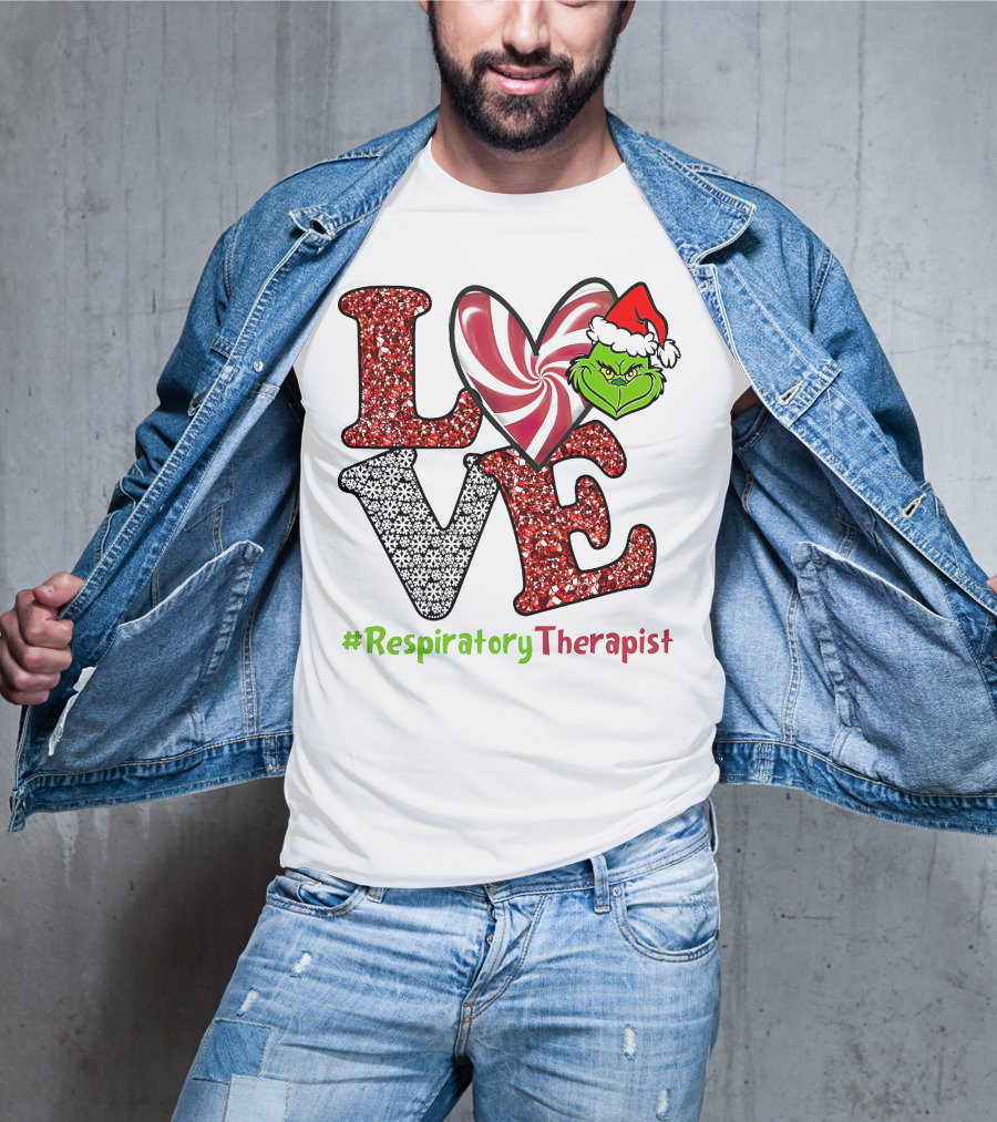 Grinch Love Christmas #RespiratoryTherapist T-Shirt