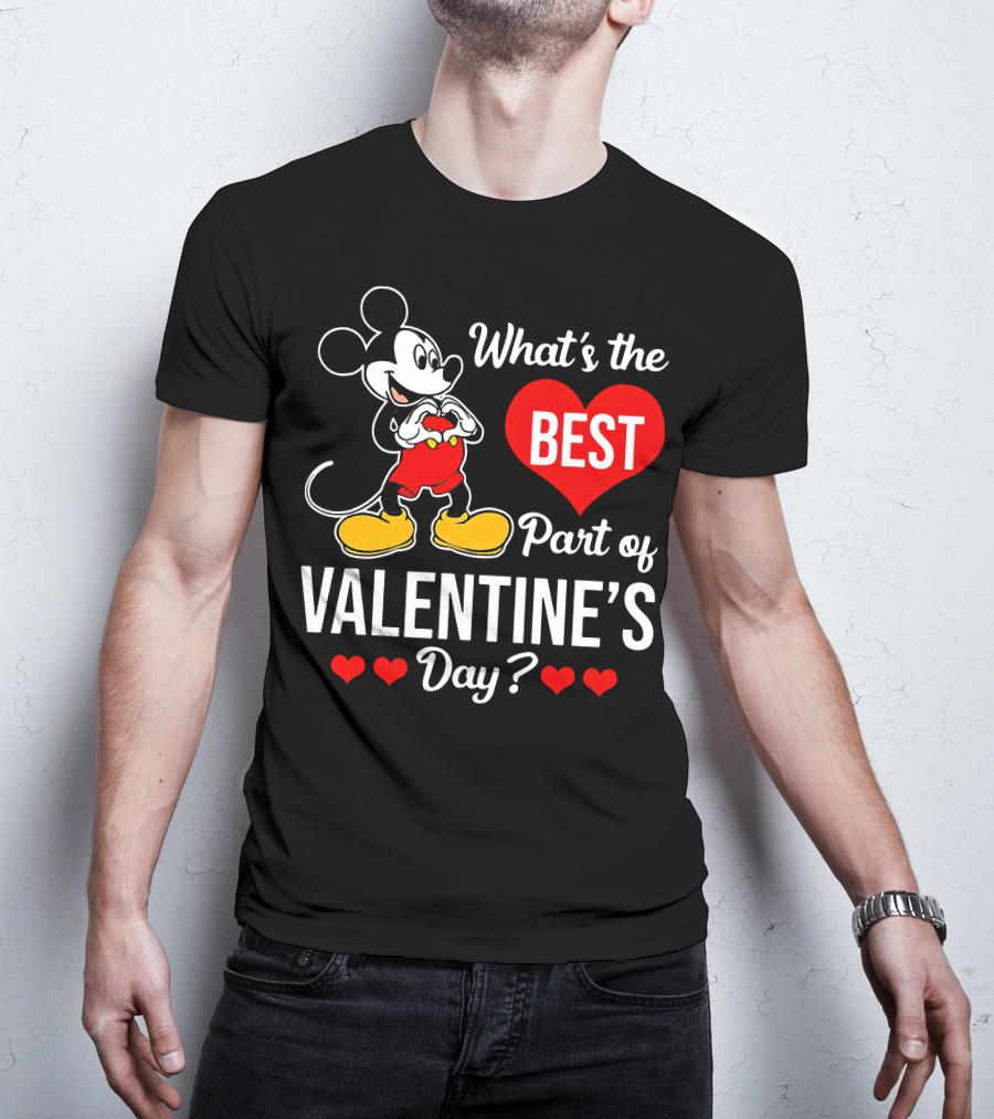 What's The Best Part Of Valentine's Day Mickey Mouse T-Shirt