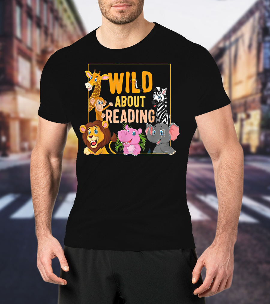 Wild About Reading Cute Zoo Animals Students Books Lover T-Shirt