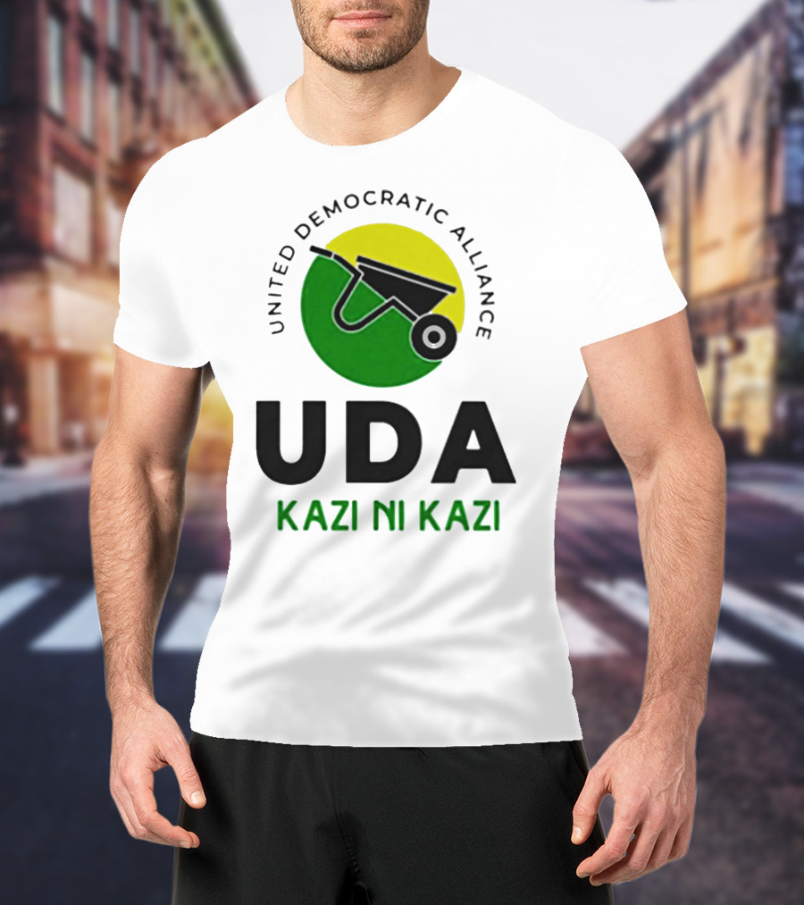 United Democratic Alliance UDA Kazi Ni Kazi Wheelbarrow T-Shirt