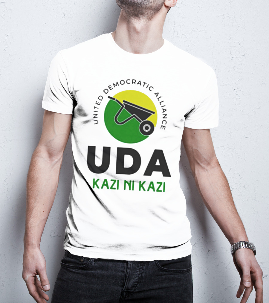 United Democratic Alliance UDA Kazi Ni Kazi Wheelbarrow T-Shirt