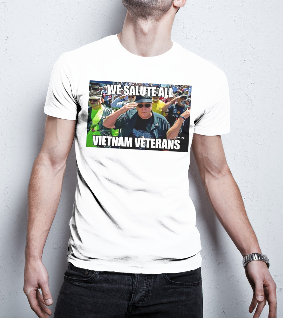 We Salute All Vietnam Veterans Vva.org USA Patriotic Honor Military Tribute Saluting Soldiers T-Shirt