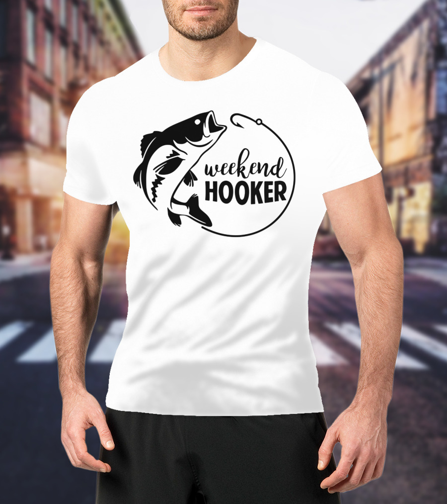 Weekend Hooker Fishing Enthusiast Bass Hook T-Shirt