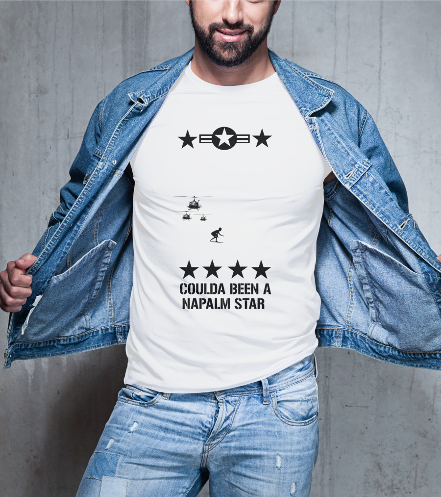 12 Apocalypse Now Military Coulda Been A Napalm Star Helicopters Stars Iconic T-Shirt