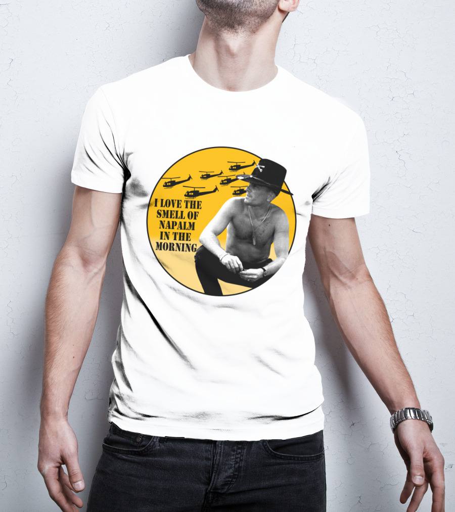 I Love The Smell Of Napalm In The Morning 20 Apocalypse Now Helicopters T-Shirt