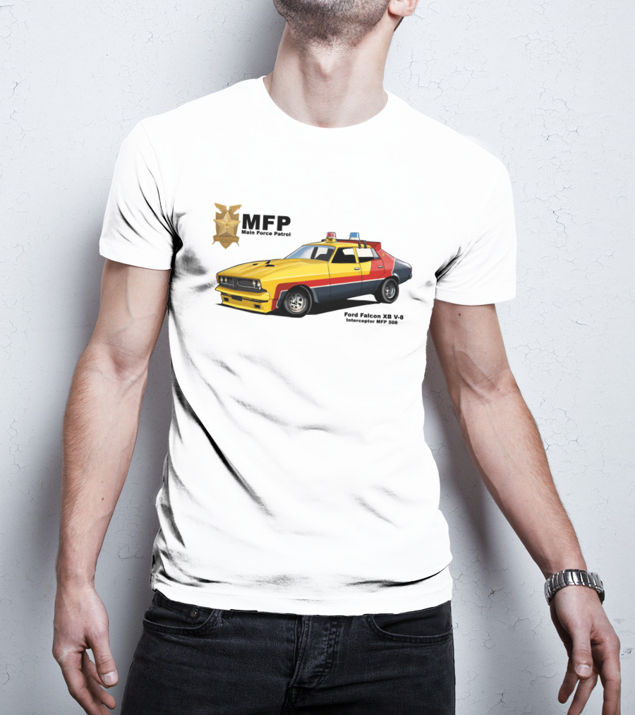 MFP Main Force Patrol Ford Falcon XB V8 Interceptor MFP 508 Mad Max T-Shirt