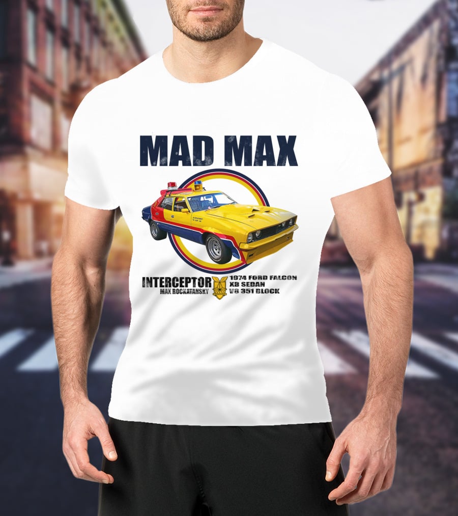 Mad Max Interceptor 1974 Ford Falcon Xb Sedan V8 351 Block Max Rockatansky T-Shirt
