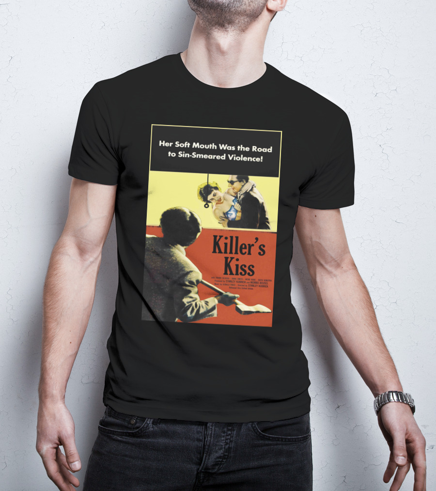 Her Soft Mouth Was The Road To Sin-Smeared Violence Killer's Kiss 1955 T-Shirt
