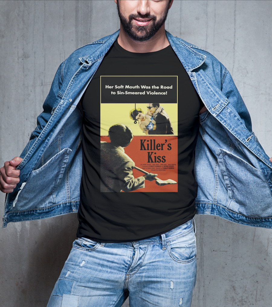 Her Soft Mouth Was The Road To Sin-Smeared Violence Killer's Kiss 1955 T-Shirt