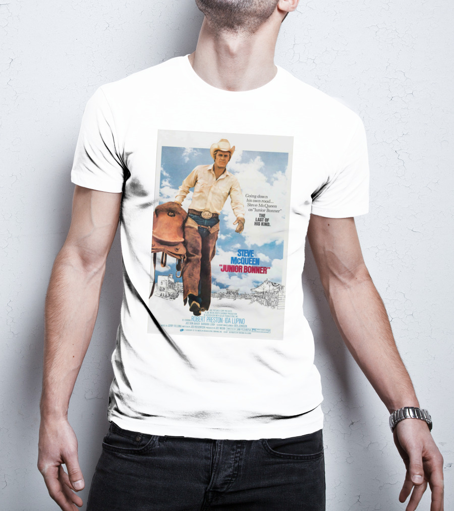 Steve McQueen Junior Bonner Going Down His Own Road The Last Of His Kind T-Shirt