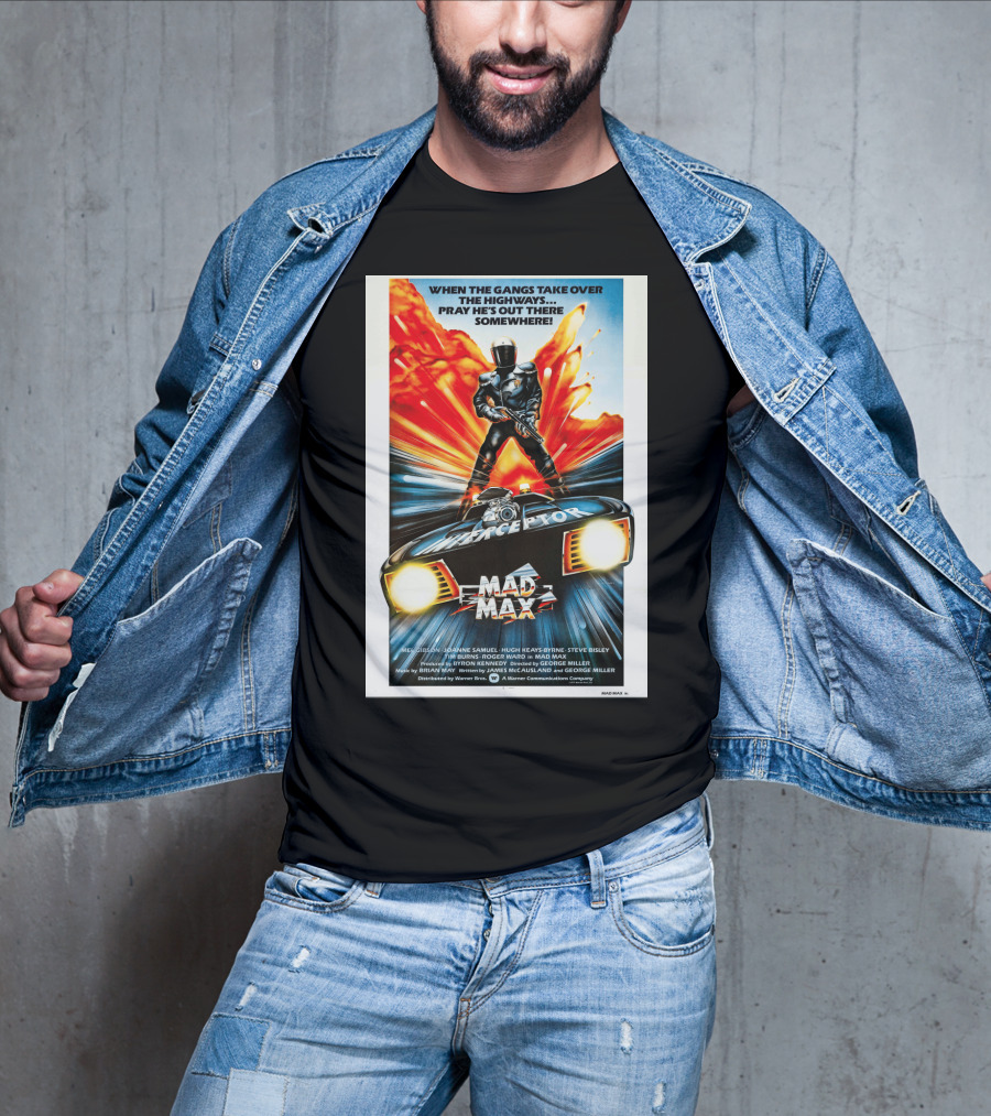 Mad Max 1980 When The Gangs Take Over The Highways Pray He's Out There Somewhere Interceptor T-Shirt