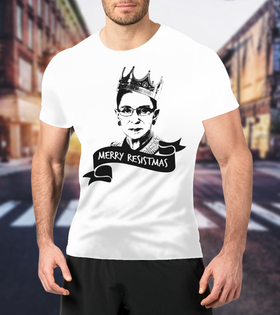 Merry Resistmas RBG Ruth Bader Ginsburg Crown T-Shirt