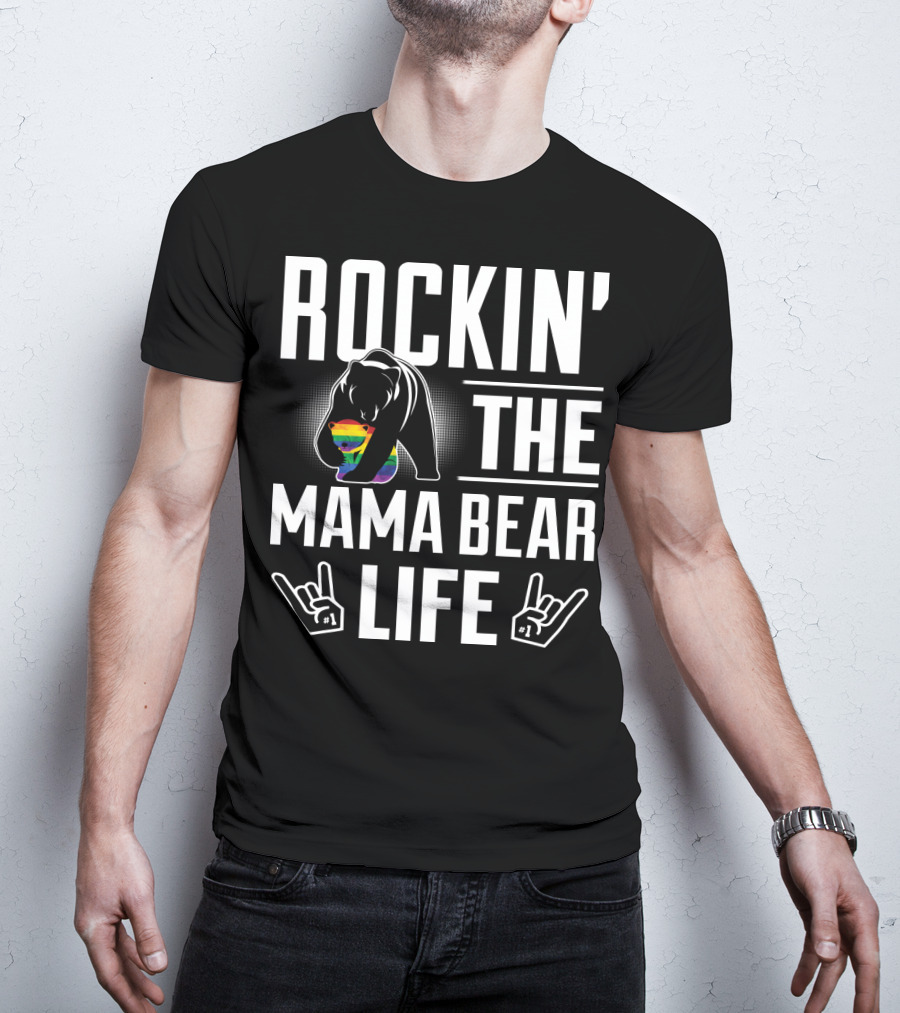 Rockin The Mama Bear Life Rainbow Pride Bear Rock Hands T-Shirt