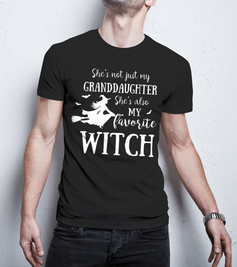 She’s Not Just My Granddaughter She’s Also My Favorite Witch With Flying Witch And Bats T-Shirt