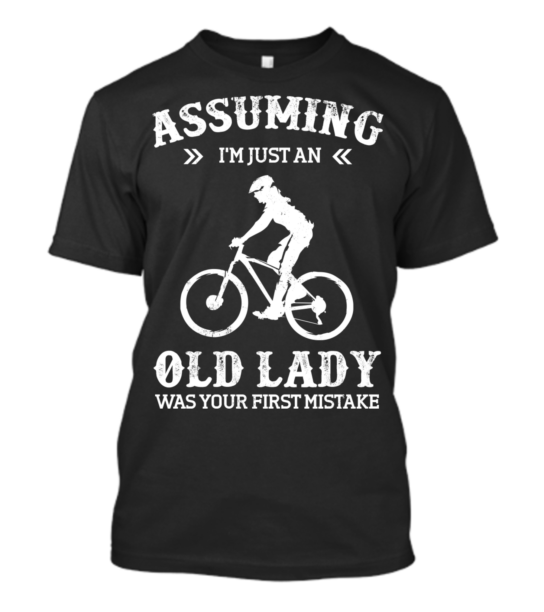 Assuming I'm Just An Old Lady Was Your First Mistake Cycle T-Shirt
