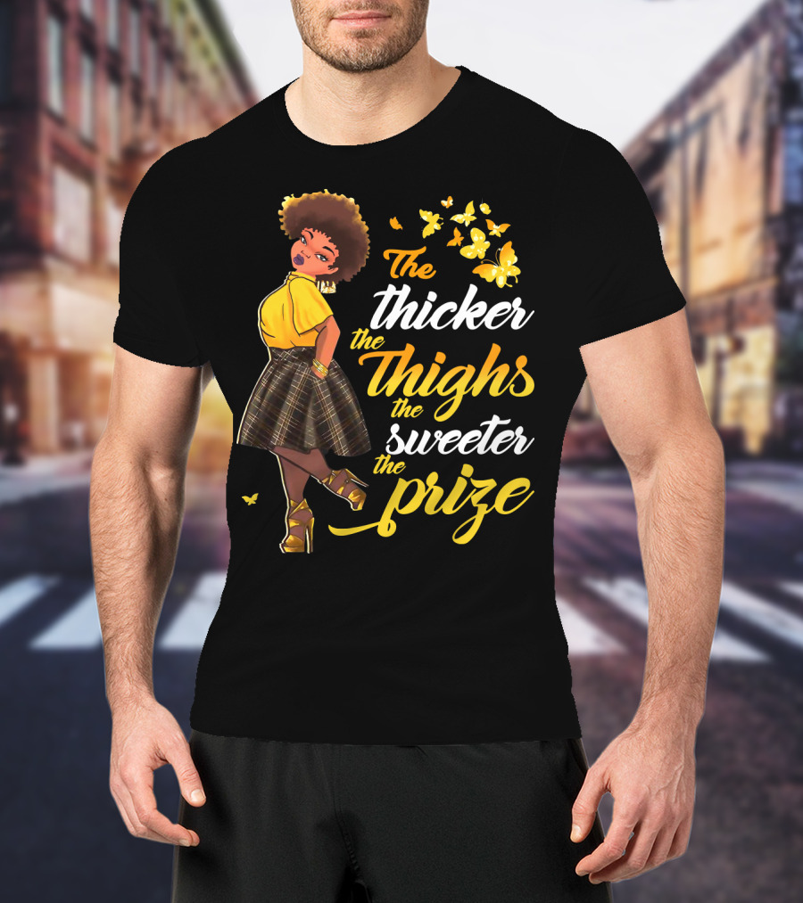 The Thicker The Thighs The Sweeter The Prize Butterfly Woman In Yellow And Plaid Skirt T-Shirt