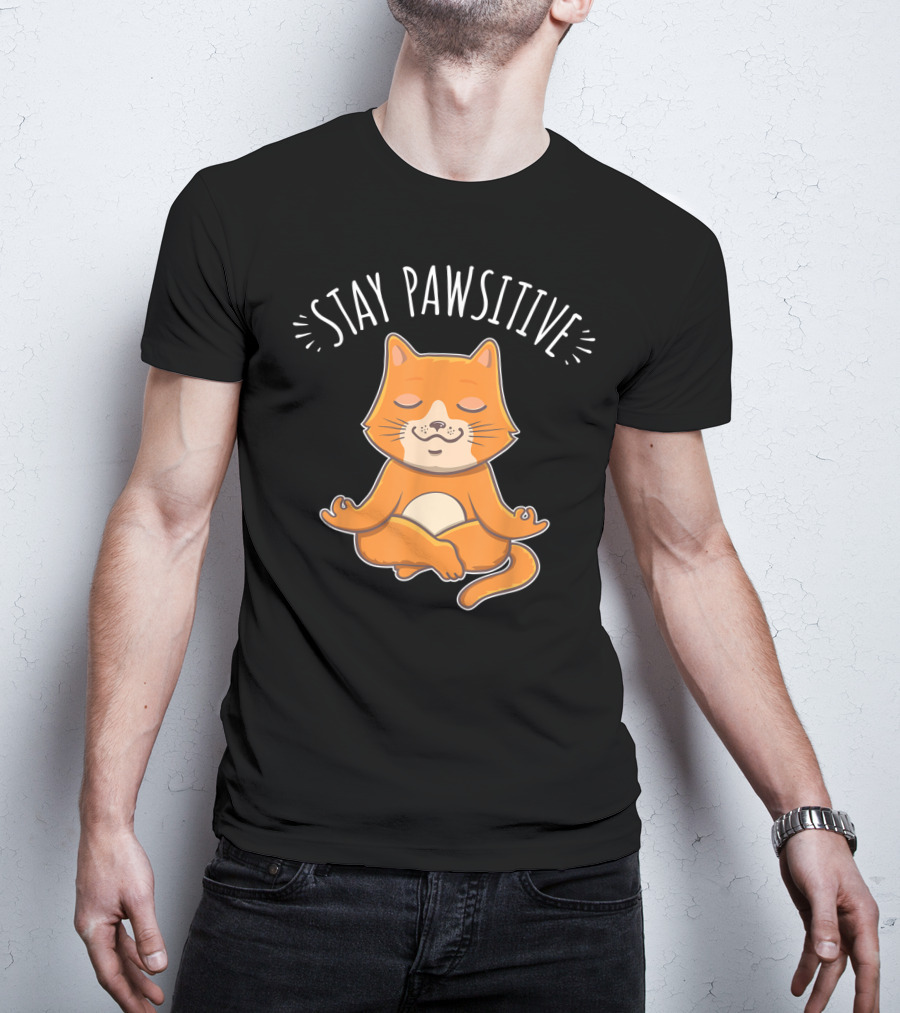 Stay Pawsitive Funny Cat Yoga Meditation T-Shirt