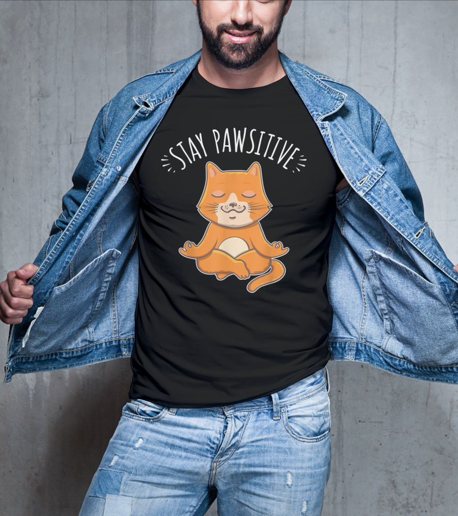 Stay Pawsitive Funny Cat Yoga Meditation T-Shirt