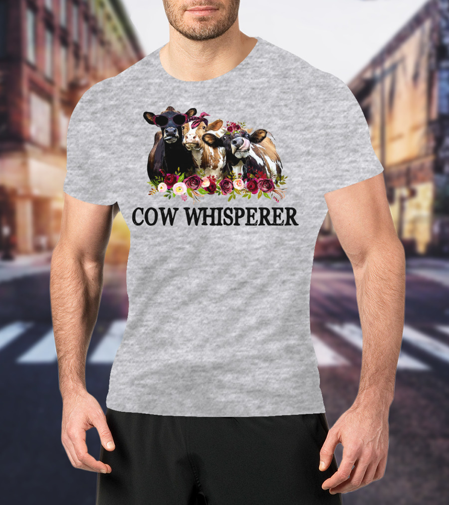 Cow Whisperer Funny Cows With Sunglasses And Flowers T-Shirt