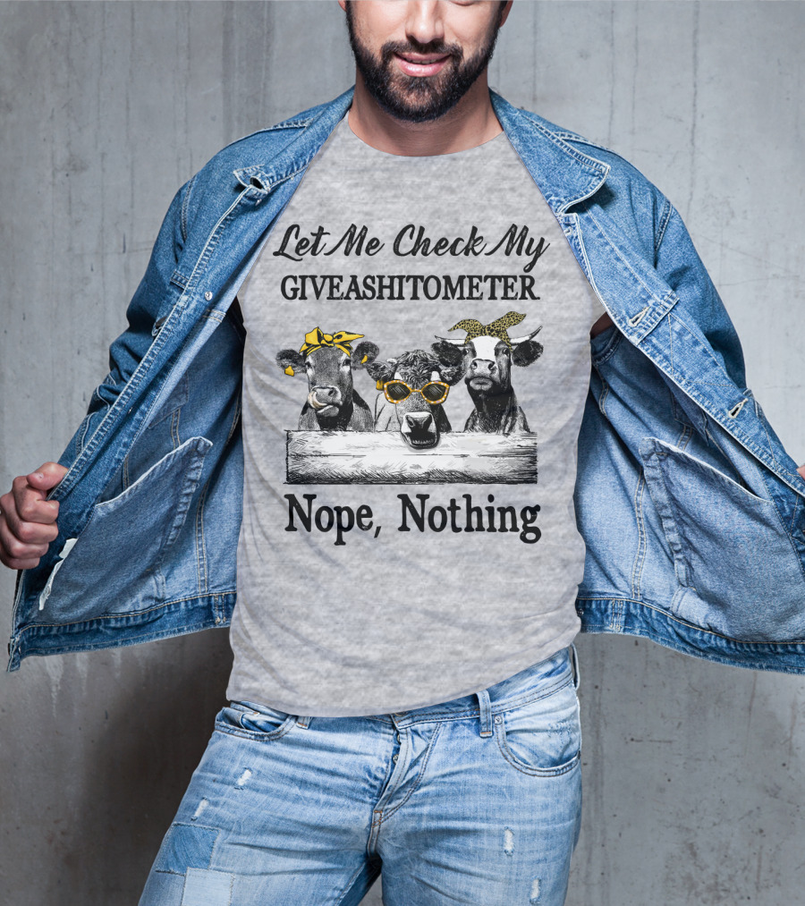 Let Me Check My Giveashitometer Nope Nothing Cows With Sunglasses And Bows T-Shirt