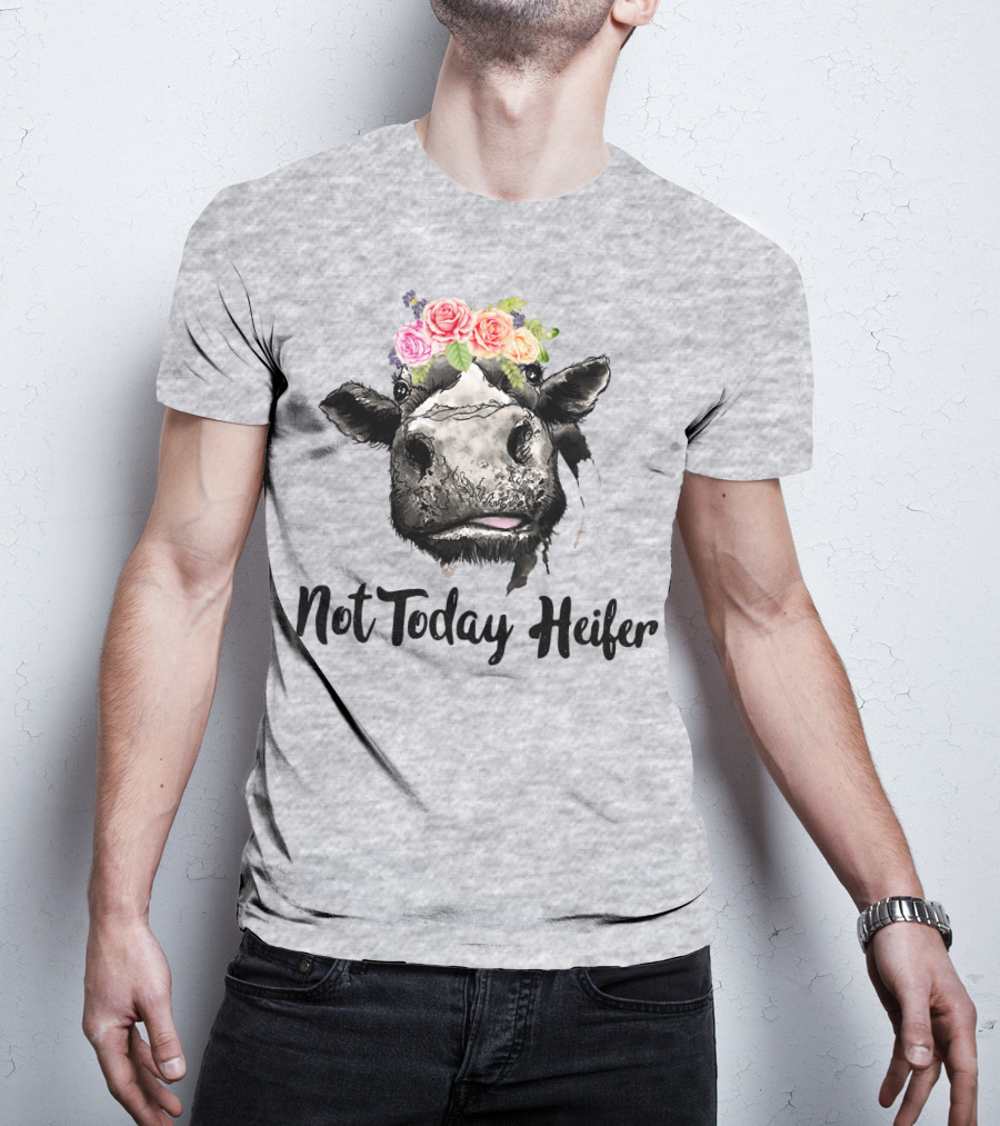 Not Today Heifer Cow With Flower Crown T-Shirt